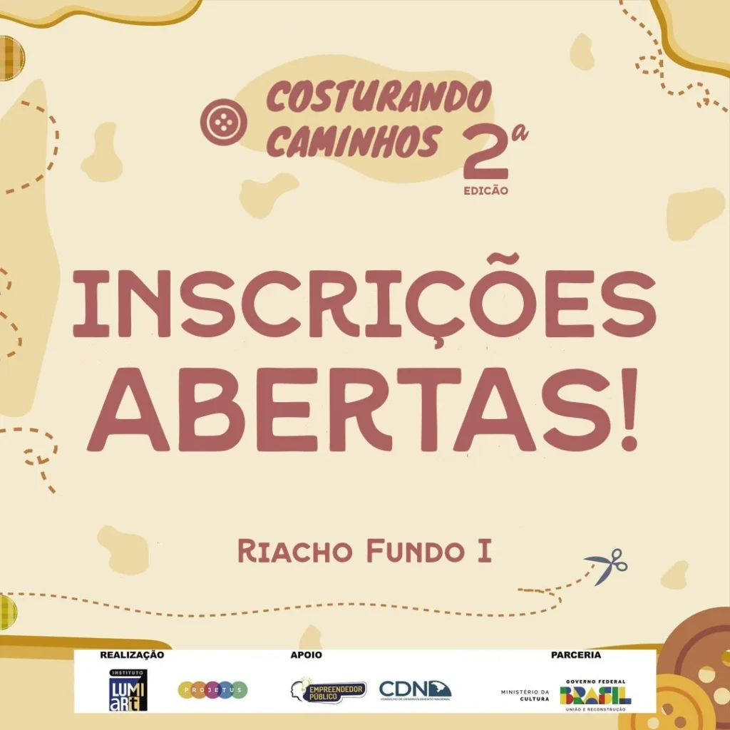 2ª Edição: Inscrições gratuitas para oficinas de corte, costura e estamparia do PROJETO COSTURANDO CAMINHOS em parceria com o Ministério da Cultura